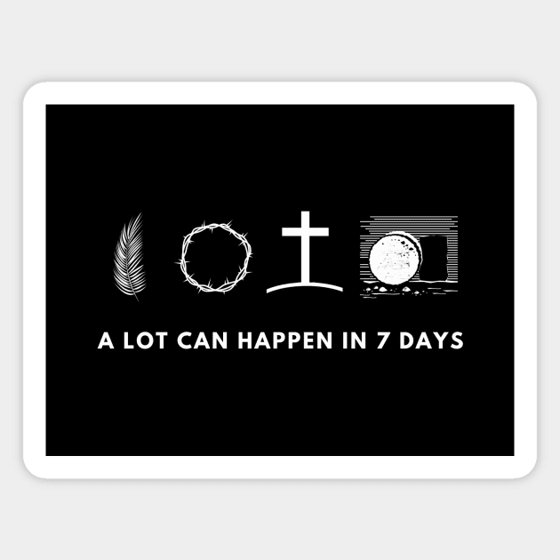 A lot can happen in 7 days, easter design white text Magnet by Selah Shop